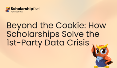 Beyond the Cookie: How Scholarships Solve the 1st-Party Data Crisis
